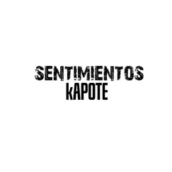 Sentimientos - Single by Kapote album reviews, ratings, credits