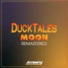 The Moon (From "DuckTales") [Remastered] - Single album lyrics, reviews, download