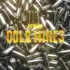 Gold Mines - Single album lyrics, reviews, download