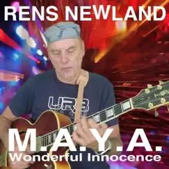 M.A.Y.A. (Wonderful Innocence) - Single by Rens Newland album reviews, ratings, credits