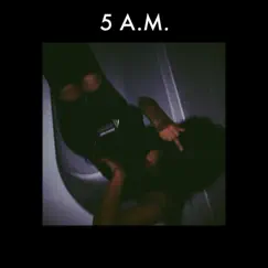 5 A.M. - Single by Khiusttin album reviews, ratings, credits