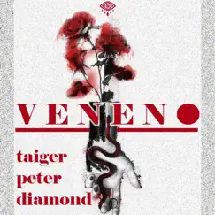 Veneno (feat. Diamond, Peter & Taiger) Song Lyrics