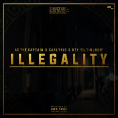 Illegality (Ac the Captain X Gzy 'El Tiburón' - Single by Carlyric album reviews, ratings, credits