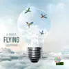 Flying (feat. Sha, King Myles & Chris Ray the Rapper) - Single album lyrics, reviews, download