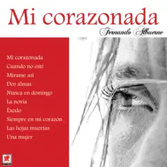 Mi Corazónada by Fernando Albuerne album reviews, ratings, credits