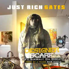 Designer Scarf (feat. SirWalt Da Great) - Single by Just Rich Gates album reviews, ratings, credits
