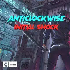Initial Shock - Single by Anticlockwise album reviews, ratings, credits
