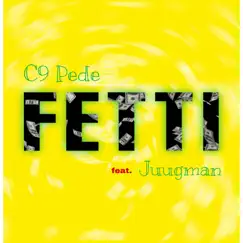 Fetti (feat. Juugman) Song Lyrics