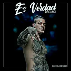 Es Verdad - Single by King Xinko album reviews, ratings, credits