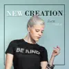 New Creation - EP album lyrics, reviews, download