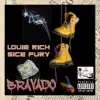 Bravado (feat. Sice Fury) - Single album lyrics, reviews, download