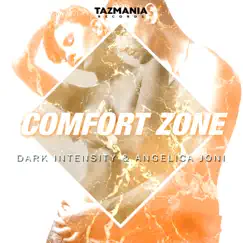 Comfort Zone - Single by Dark Intensity & Angelica Joni album reviews, ratings, credits