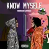 Know Myself - Single album lyrics, reviews, download