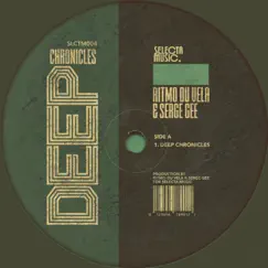 Deep Chronicles - Single by Ritmo Du Vela & Serge Gee album reviews, ratings, credits