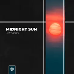 Midnight Sun - Single by Joy Baller album reviews, ratings, credits