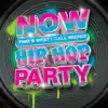 Now That's What I Call Music! Hip Hop Party by Various Artists album lyrics