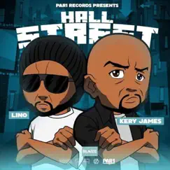 Hall Street - Single by Lino, Kery James & Blaize album reviews, ratings, credits