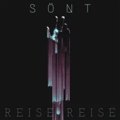 REISE REISE - Single by Sont album reviews, ratings, credits