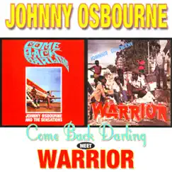 Come Back Darling Meets Warrior by Johnny Osbourne album reviews, ratings, credits