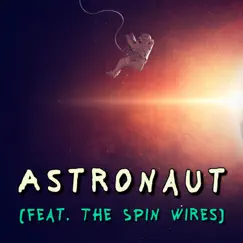 Astronaut (feat. The Spin Wires) - Single by Allerlei von Nicolai album reviews, ratings, credits