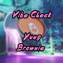 Vibe Check (feat. Lil Glaze) Song Lyrics