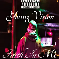 Faith in Me - Single by Young Vision album reviews, ratings, credits