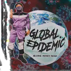 Global Epidemic by Global Money Redd album reviews, ratings, credits