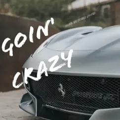 Goin' Crazy - Single by Dwayne Jr album reviews, ratings, credits