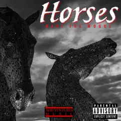 Horses - Single by Mani the Mogul album reviews, ratings, credits