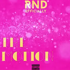 The Motion - Single by RND Officially album reviews, ratings, credits