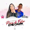 Para de Falar e Me Chupa (feat. Dj Juninho 22) song lyrics