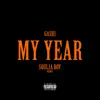 My Year REMIX (feat. Soulja Boy Tell 'Em) song lyrics