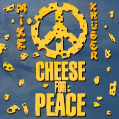 Cheese For Peace (Radio Edit - Remastered 2023) - Single by Mike Krüger album reviews, ratings, credits