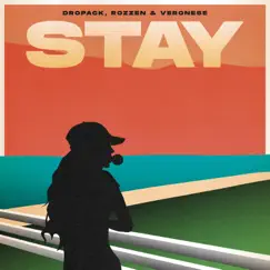 Stay - Single by Dropack, Rozzen & Veronese album reviews, ratings, credits