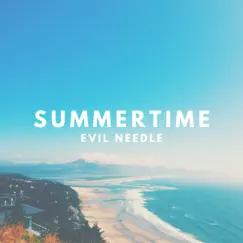 Summertime - Single by Evil Needle album reviews, ratings, credits