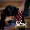Tahan - Single album lyrics, reviews, download