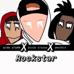 Rockstar (feat. Winn Stamm & Dmatrix) Song Lyrics