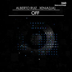Off - Single by Alberto Ruiz & Xenia (UA) album reviews, ratings, credits