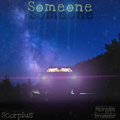 Someone (feat. Morgan Bronner) Song Lyrics