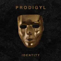 Identity by Prodigyl album reviews, ratings, credits