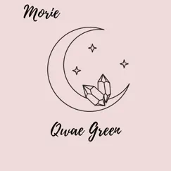 Morie - Single by Qwae Green album reviews, ratings, credits