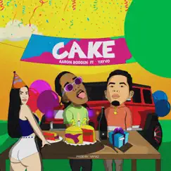 Cake (feat. Yayvo) - Single by Aaron Bodden album reviews, ratings, credits