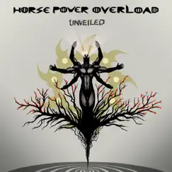 Unveiled - Single by Horse Power Overload album reviews, ratings, credits