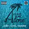 Leave Me Alone (feat. Allura Lex & Xanubis) song lyrics