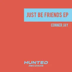 Just Be Friends (Extended Mix) Song Lyrics