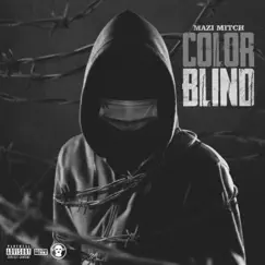 Color Blind - Single by Mazi Mitch album reviews, ratings, credits
