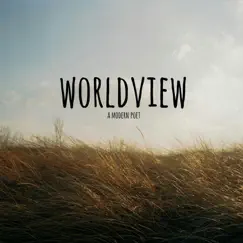 Worldview by A Modern Poet album reviews, ratings, credits