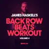 James Haskell's Back Row Beats Workout, Vol. 4 album lyrics, reviews, download