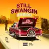 Still Swangin - Single album lyrics, reviews, download