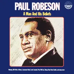 A Man and His Beliefs by Paul Robeson album reviews, ratings, credits